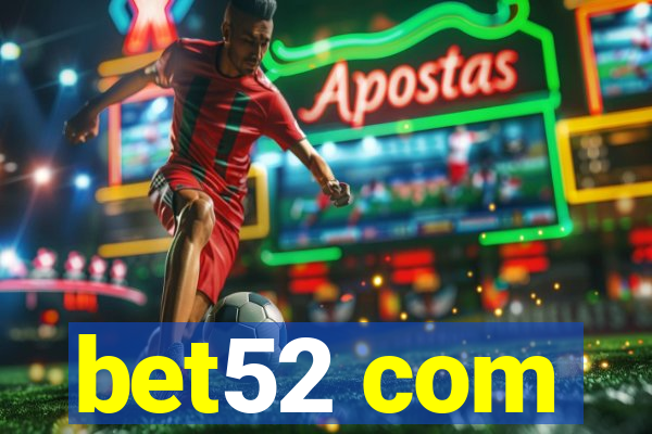 bet52 com